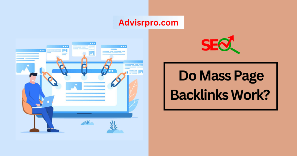 Do Mass Page Backlinks Work?