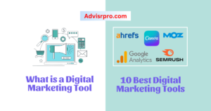 What is a Digital Marketing Tool - 10 Best Digital Marketing Tools
